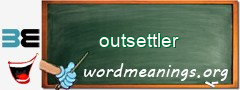 WordMeaning blackboard for outsettler